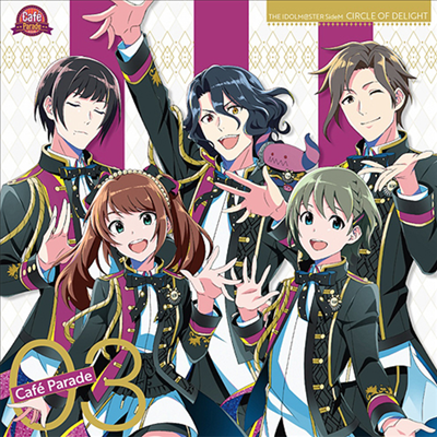Various Artists - The Idolm@ster SideM Circle Of Delight 03 Cafe Parade (CD)