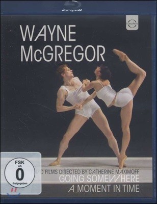 Wayne McGregor  Ʊ׸  (Wayne McGregor: Going Somewhere & A Moment in Time)