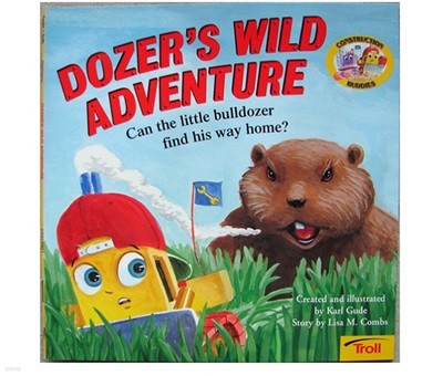 Dozer's Wild Adventure (Construction Buddies) Paperback 