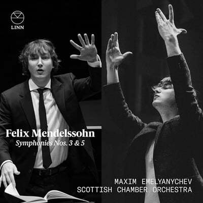 Maxim Emelyanychev ൨:  3 'Ʋ' & 5 '' (Mendelssohn: Symphonies Nos. 3 & 5)