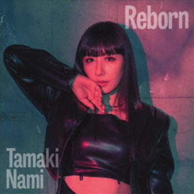 Tamaki Nami (ŸŰ ) - Reborn (CD)
