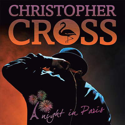 Christopher Cross - A Night In Paris (2CD)