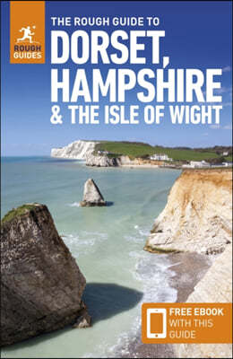 The Rough Guide to Dorset, Hampshire & the Isle of Wight: Travel Guide with eBook