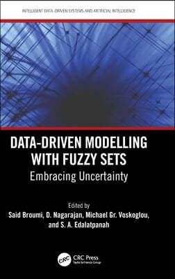 Data-Driven Modelling with Fuzzy Sets