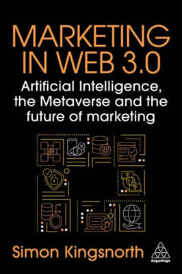 Marketing in Web 3.0: Artificial Intelligence, the Metaverse and the Future of Marketing