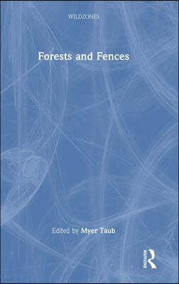 Forests and Fences