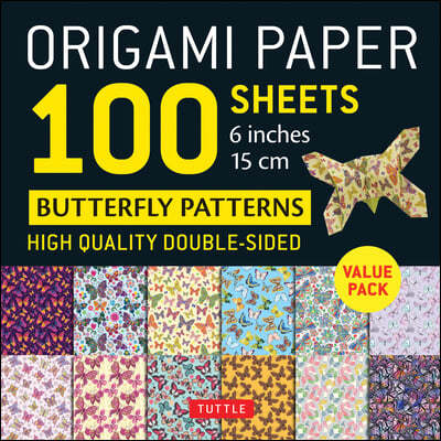 Origami Paper 100 Sheets Butterfly Patterns 6 (15 CM): Double-Sided Origami Sheets Printed with 12 Different Patterns (Instructions for Projects Inclu
