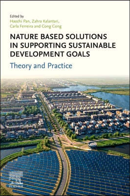 Nature-Based Solutions in Supporting Sustainable Development Goals: Theory and Practice