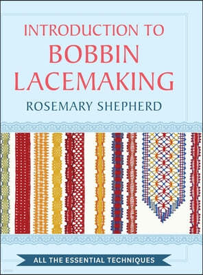 An Introduction to Bobbin Lace Making