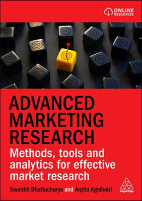 Advanced Marketing Research: Methods, Tools and Analytics for Effective Market Research