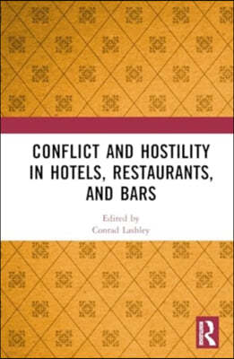 Conflict and Hostility in Hotels, Restaurants, and Bars