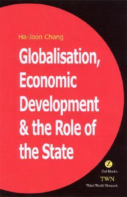 Globalization, Economic Development, and the Role of the State