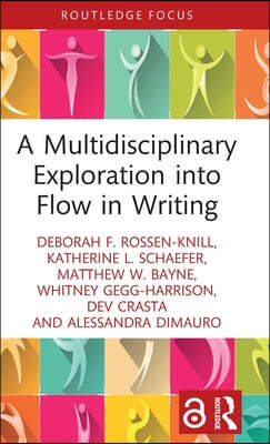 Multidisciplinary Exploration into Flow in Writing