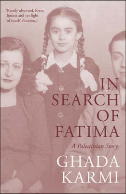 In Search of Fatima: A Palestinian Story