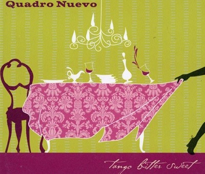 콰드로 누에보 - Quadro Nuevo - Tango Bitter Sweet [디지팩] [독일발매]