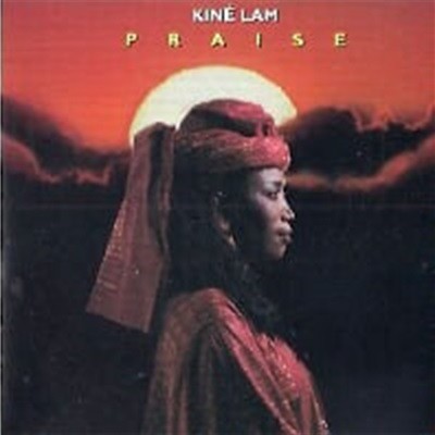 Kine Lam / Praise ()