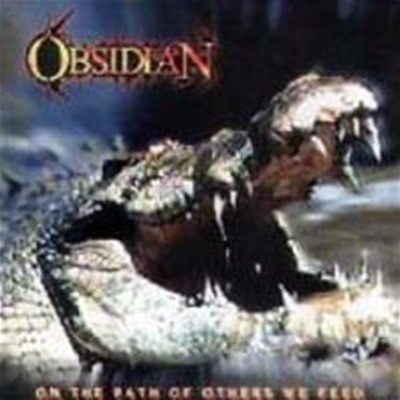 Obsidian / On The Path Of Others We Feed (수입)