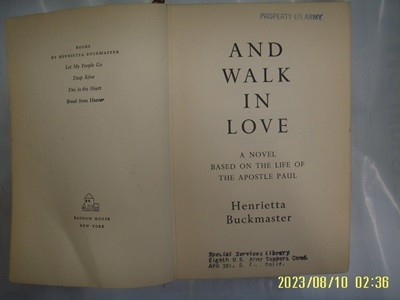 Henrietta Buckmaster / RANDOM HOUSE / AND WALK IN LOVE -외국판.사진. 꼭 상세란참조
