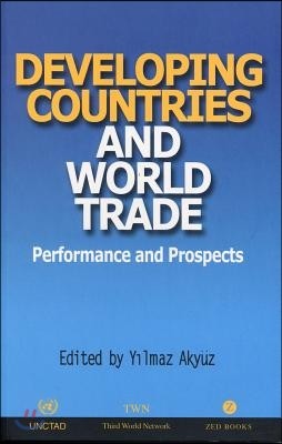 Developing Countries and World Trade: Performance and Prospects