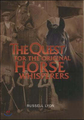 Quest for the Original Horse Whisperers