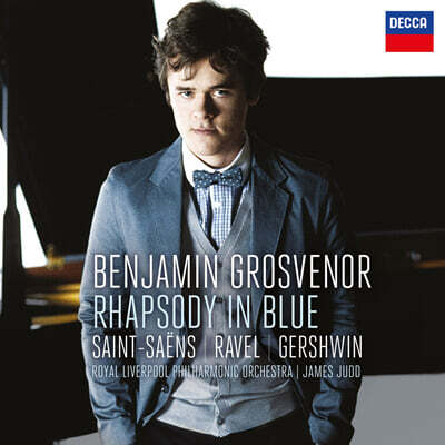 Benjamin Grosvenor 거슈윈: 랩소디 인 블루 (Gershwin : Rhapsody In Blue)
