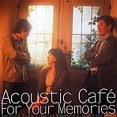 Acoustic Cafe / For Your Memories