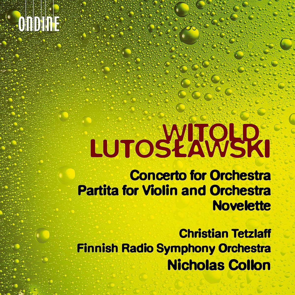 Christian Tetzlaff 루토스와프스키: 관현악을 위한 협주곡, 파르티타, 노벨레테 (Lutoslawski: Concerto for Orchestra, Partita for Violin and Orchestra & Novelette)