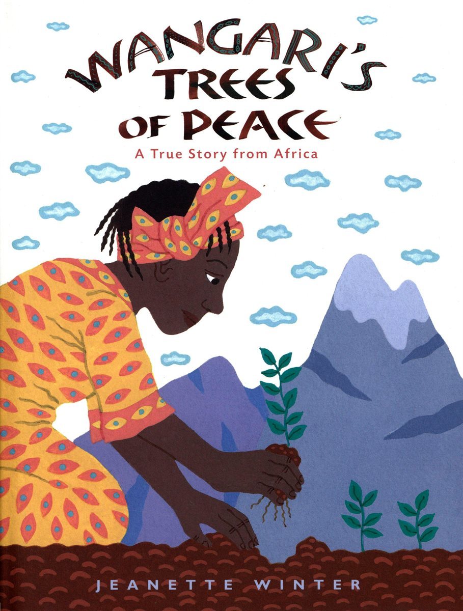 Wangari&#39;s Trees of Peace