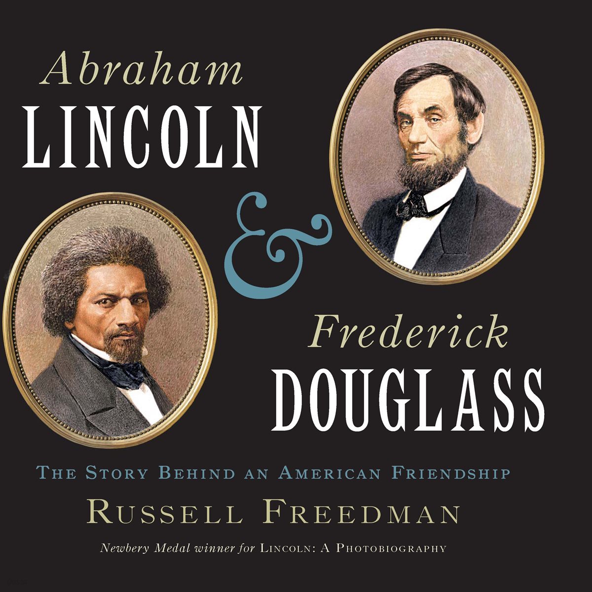 Abraham Lincoln and Frederick Douglass