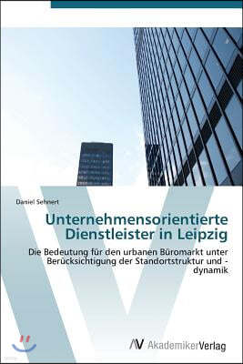 Unternehmensorientierte Dienstleister in Leipzig