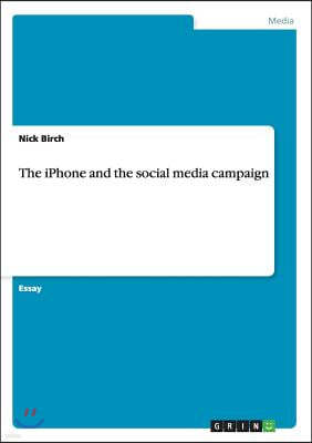 The iPhone and the social media campaign