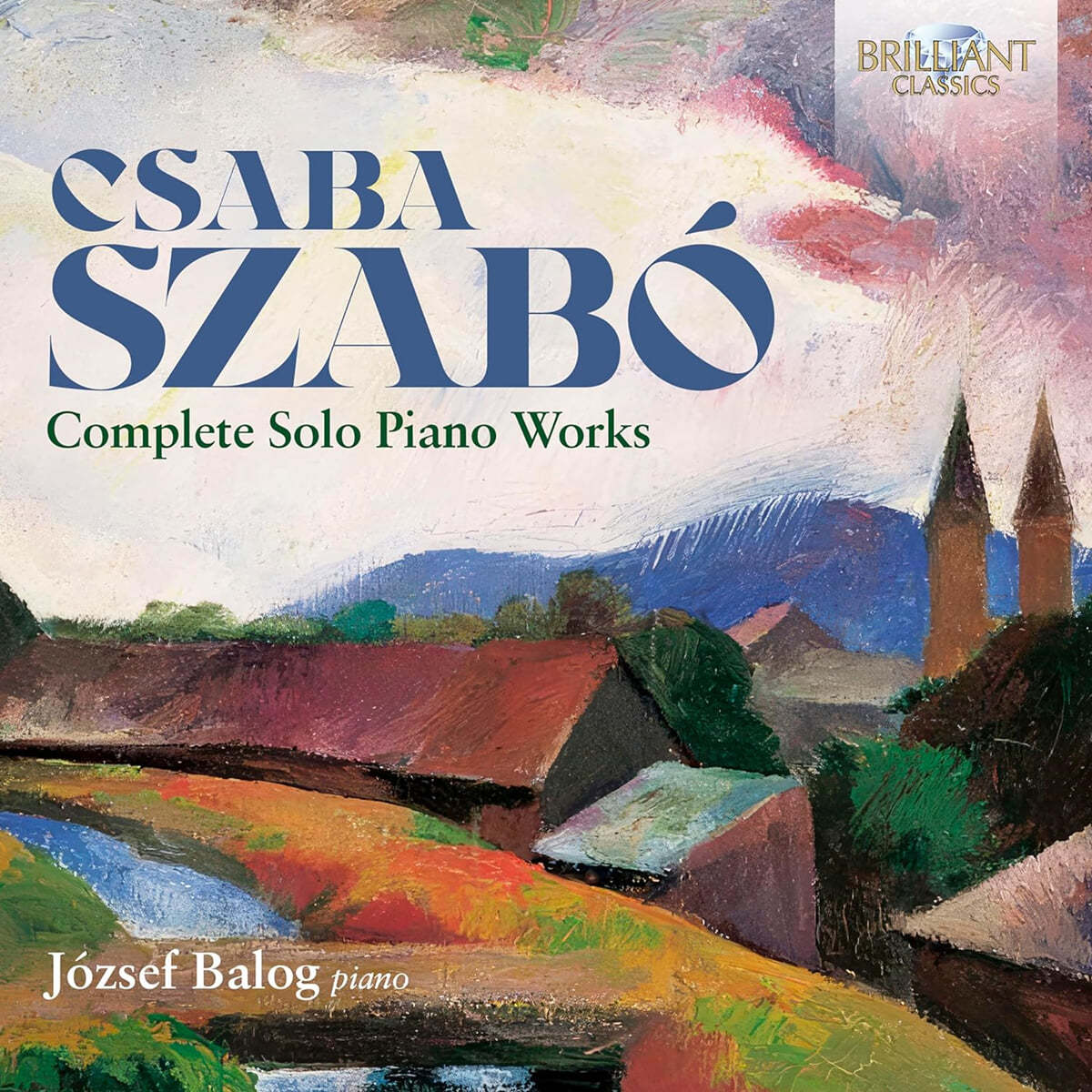 Jozsef Balog 서보: 피아노 독주곡 전곡 (Szabo: Complete Solo Piano Works)