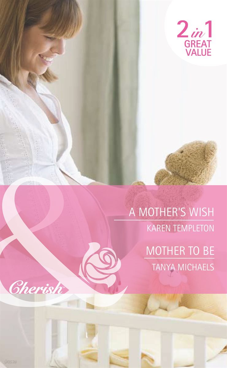 A Mother&#39;s Wish / Mother To Be