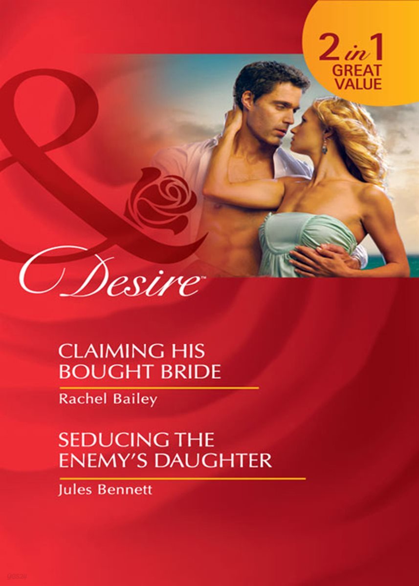 Claiming His Bought Bride / Seducing The Enemy's Daughter