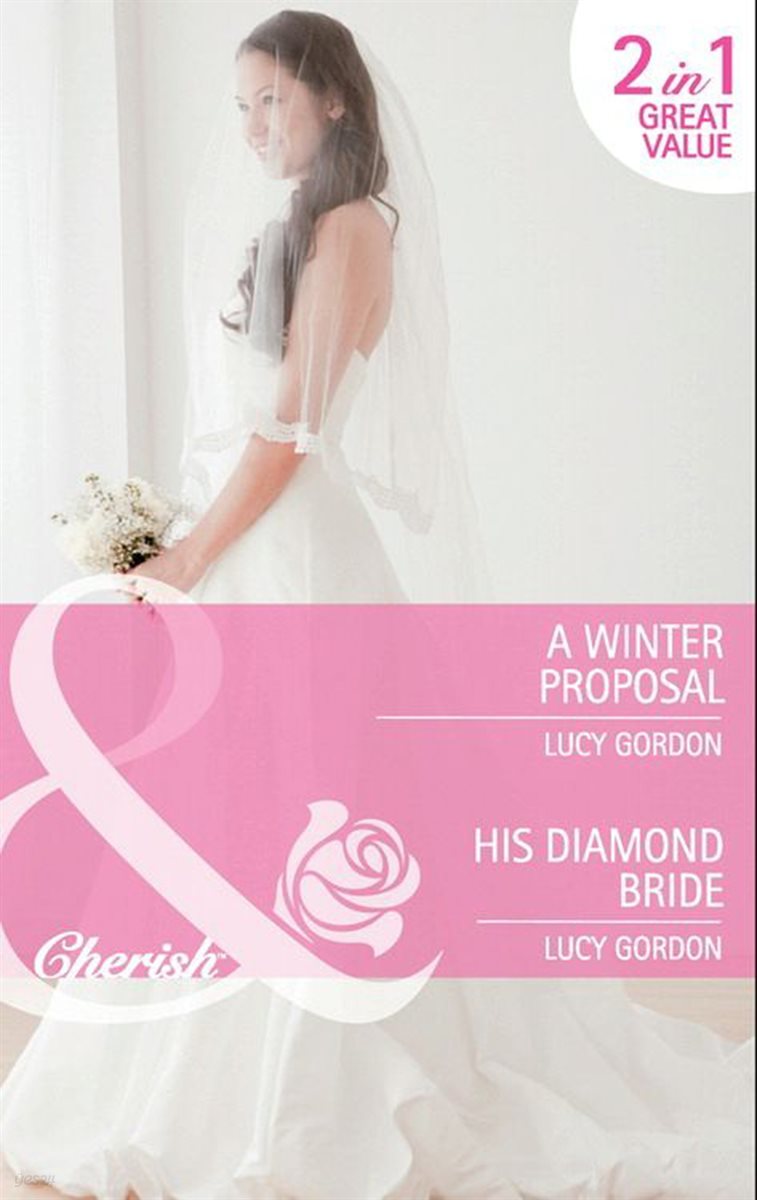 A Winter Proposal / His Diamond Bride