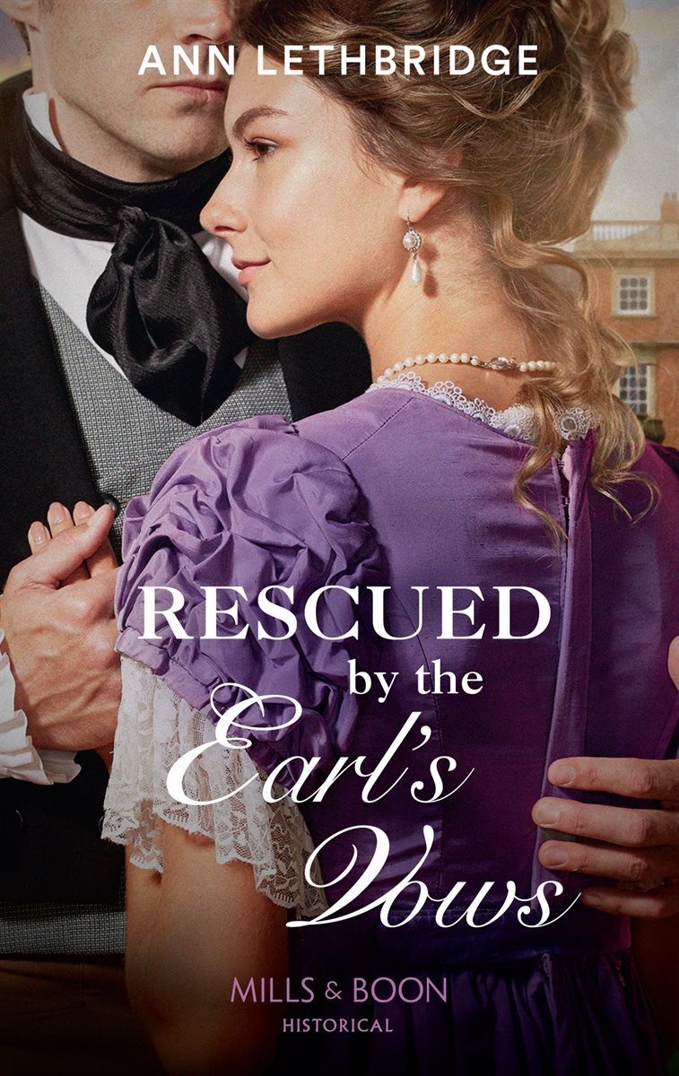 Rescued By The Earl&#39;s Vows