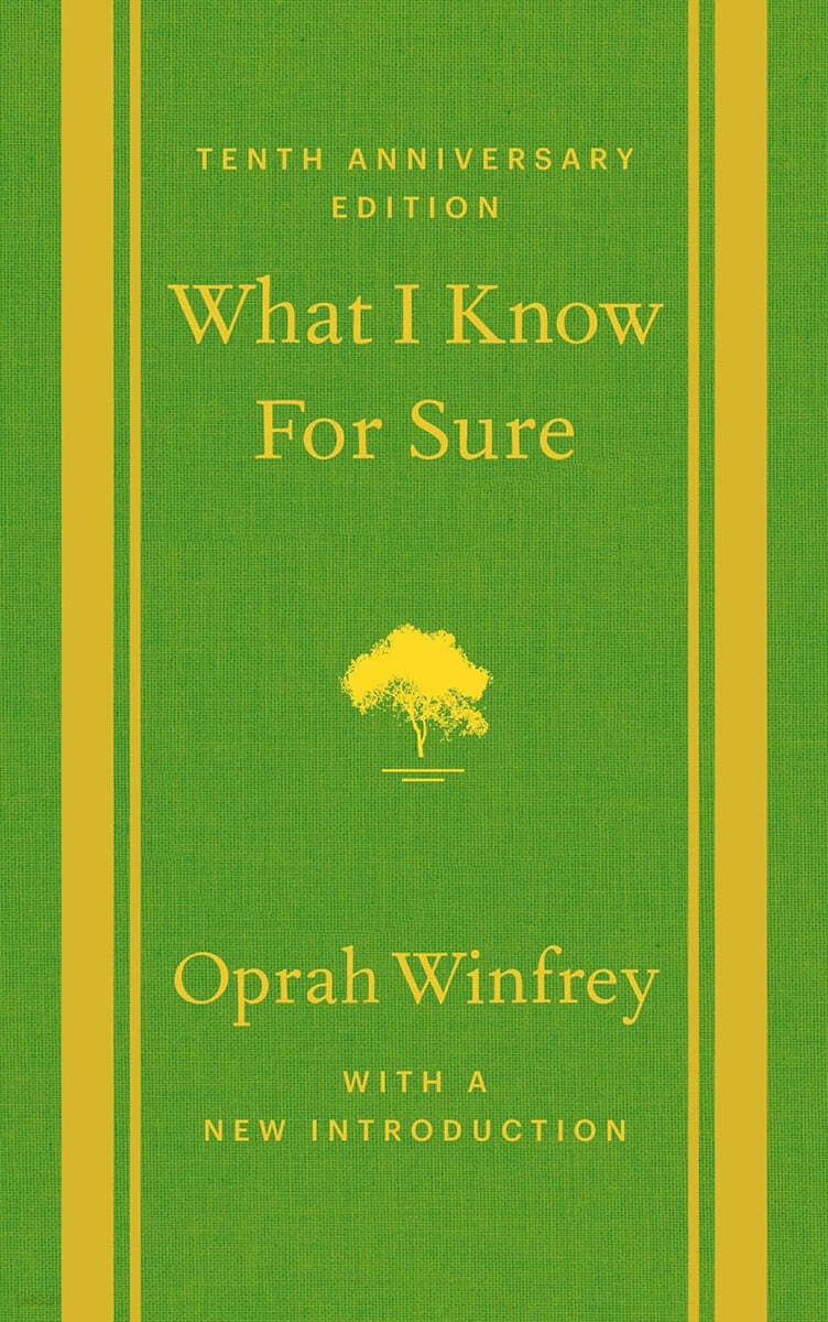 What I Know for Sure: Tenth Anniversary Edition