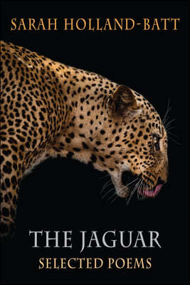 The Jaguar: Selected Poems