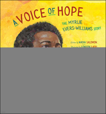 A Voice of Hope: The Myrlie Evers-Williams Story