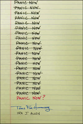 Panic Now?: Tools for Humanizing