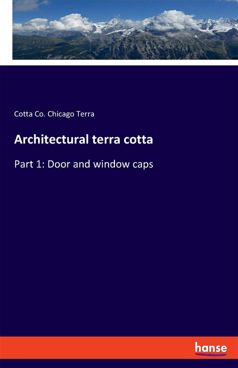 Architectural terra cotta: Part 1: Door and window caps