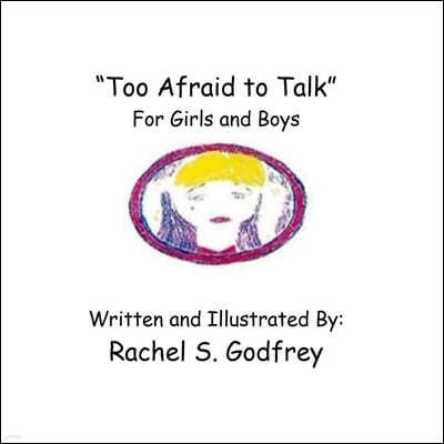"Too Afraid to Talk" For Girls and Boys: For Girls and Boys