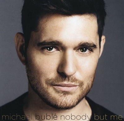 마이클 부블레 - Michael Buble - Nobody But Me [Deluxe 13트랙] [3D 렌티큘러 리미티드 에디션] [한정판] [E.U발매] 