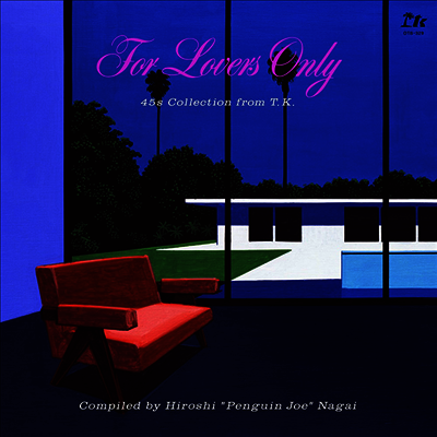 Nagai Hiroshi,나가이 히로시 — For Lovers Only : 45s Collection From TK (Compiled By Hiroshi "Penguin Joe" Nagai) 앨범 커버