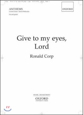 Give to my eyes, Lord