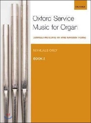 Oxford Service Music for Organ: Manuals only, Book 2