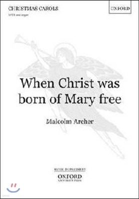 When Christ was born of Mary free