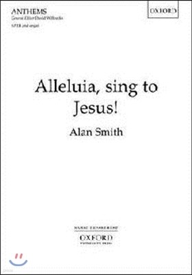 Alleluia, sing to Jesus!