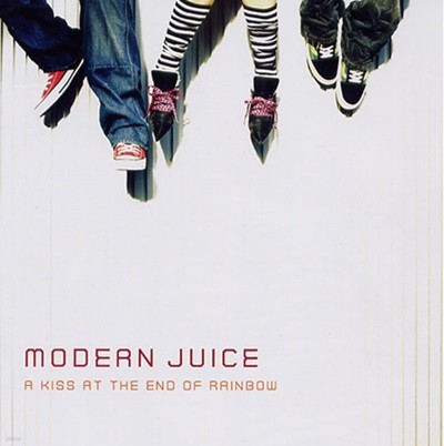 모던쥬스 (Modern Juice) - A Kiss At The End Of Rainbow