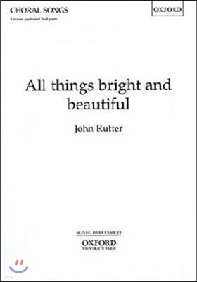 All things bright and beautiful